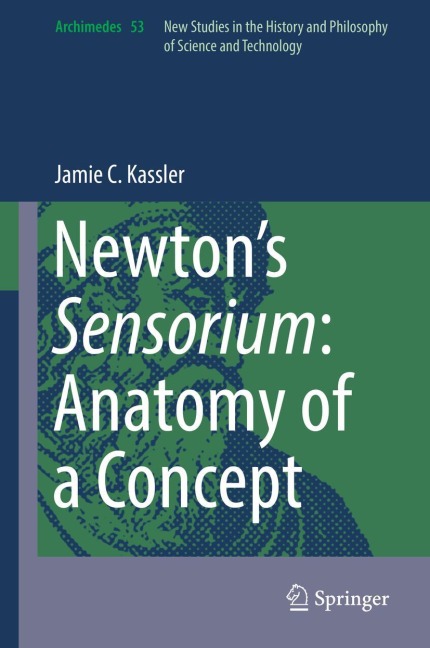 Newtons Sensorium: Anatomy of a Concept