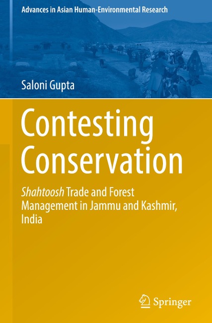 Contesting Conservation: Shahtoosh Trade and Forest Management in Jammu and Kashmir, India