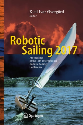 Robotic Sailing 2017 Proceedings of the 10th International Robotic Sailing Conference