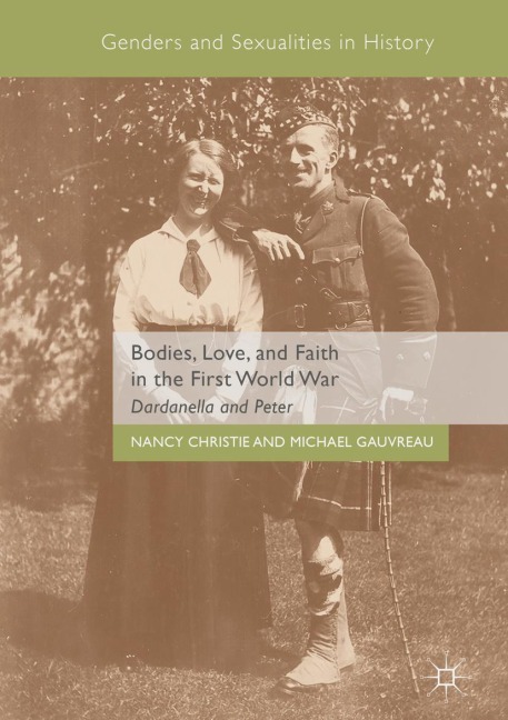 Bodies, Love, and Faith in the First World War: Dardanella and Peter