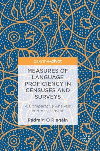 Measures of Language Proficiency in Censuses and Surveys A Comparative Analysis and Assessment