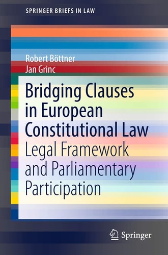Bridging Clauses in European Constitutional Law Legal Framework and Parliamentary Participation