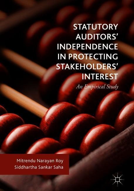 Statutory Auditors Independence in Protecting Stakeholders Interest: An Empirical Study