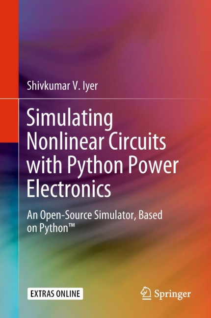 Simulating Nonlinear Circuits with Python Power Electronics: An Open-Source Simulator, Based on Python(TM)