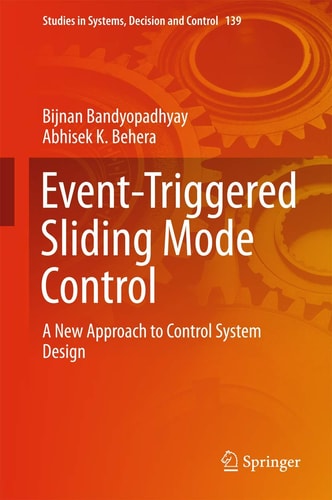 Event-Triggered Sliding Mode Control A New Approach to Control System Design