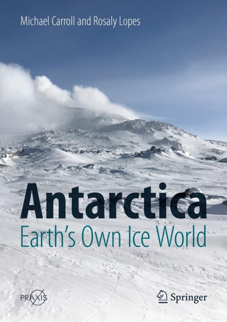 Antarctica: Earths Own Ice World