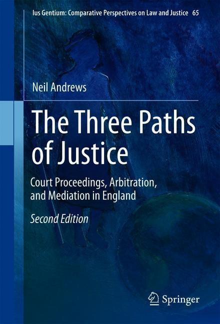 The Three Paths of Justice: Court Proceedings, Arbitration, and Mediation in England