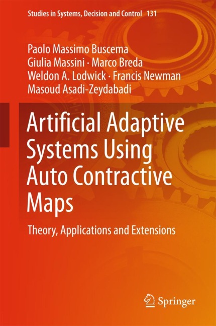 Artificial Adaptive Systems Using Auto Contractive Maps: Theory, Applications and Extensions