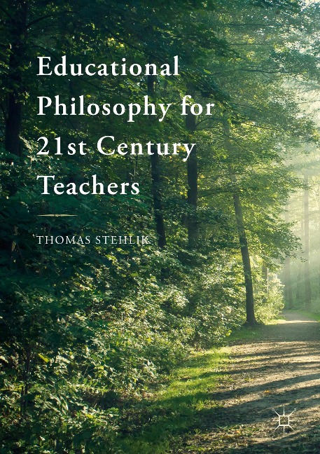 Educational Philosophy for 21st Century Teachers