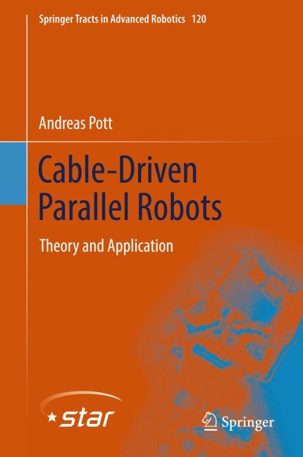 Cable-Driven Parallel Robots: Theory and Application