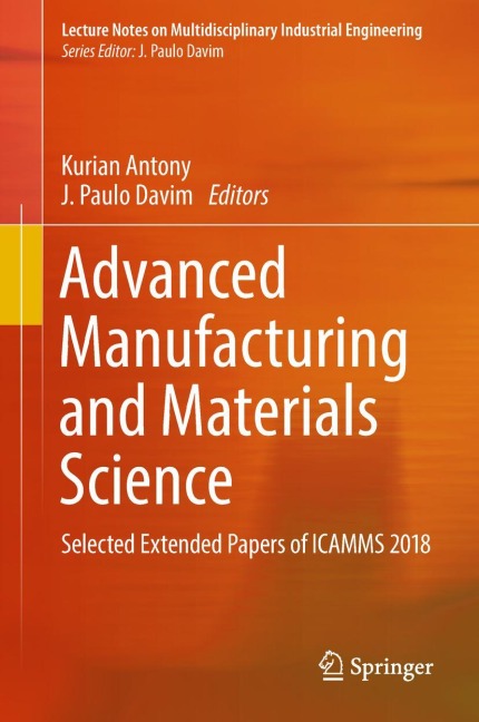 Advanced Manufacturing and Materials Science: Selected Extended Papers of ICAMMS 2018