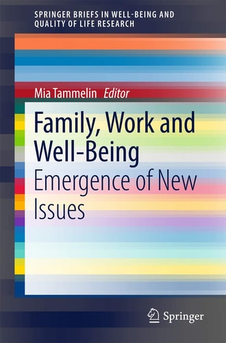 Family, Work and Well-Being Emergence of New Issues