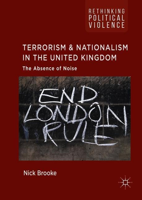 Terrorism and Nationalism in the United Kingdom: The Absence of Noise