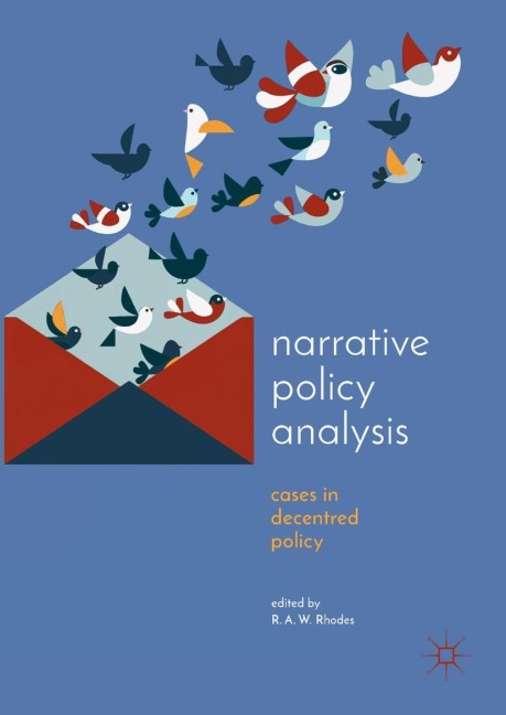 Narrative Policy Analysis: Cases in Decentred Policy