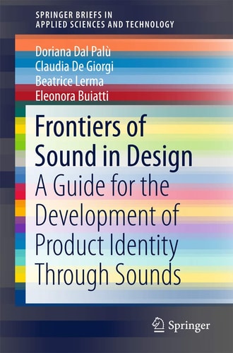 Frontiers of Sound in Design A Guide for the Development of Product Identity Through Sounds