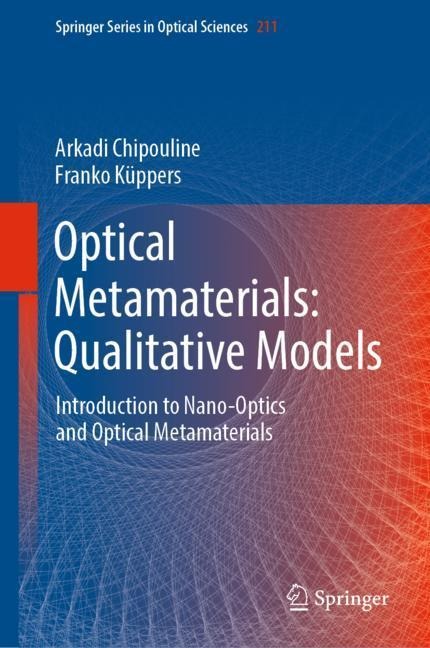 Optical Metamaterials: Qualitative Models: Introduction to Nano-Optics and Optical Metamaterials