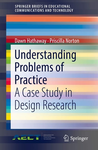 Understanding Problems of Practice A Case Study in Design Research