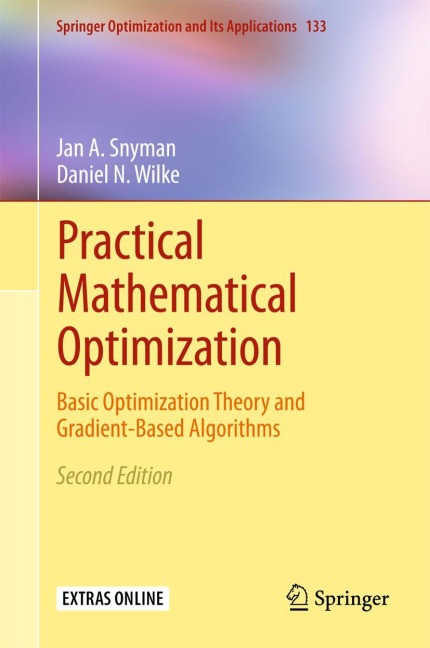 Practical Mathematical Optimization: Basic Optimization Theory and Gradient-Based Algorithms