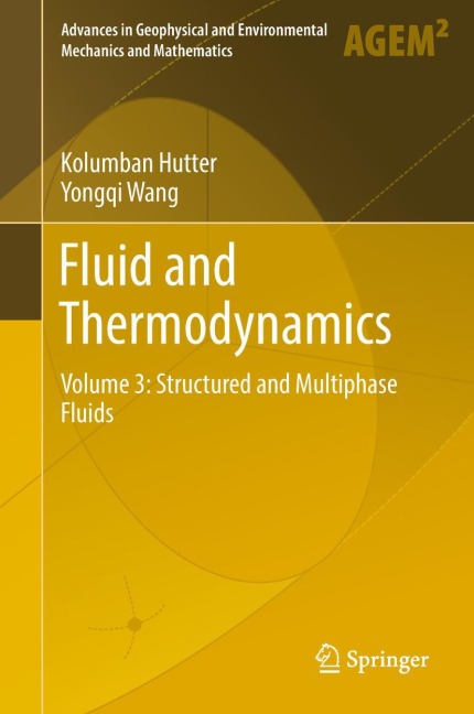 Fluid and Thermodynamics: Volume 3: Structured and Multiphase Fluids