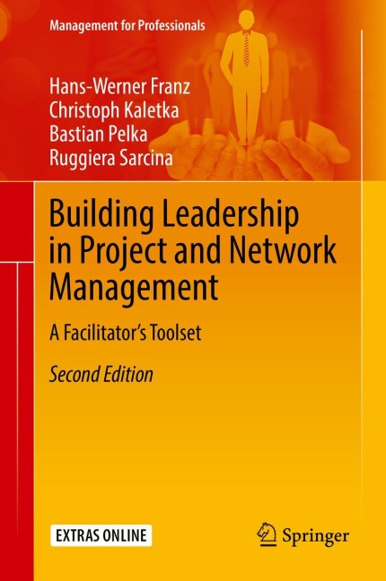 Building Leadership in Project and Network Management: A Facilitators Toolset