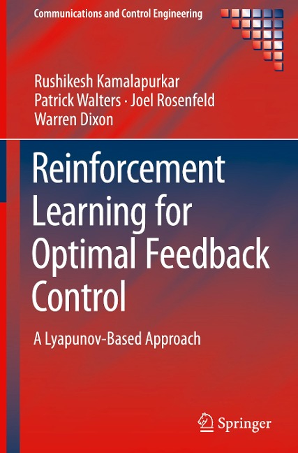 Reinforcement Learning for Optimal Feedback Control: A Lyapunov-Based Approach