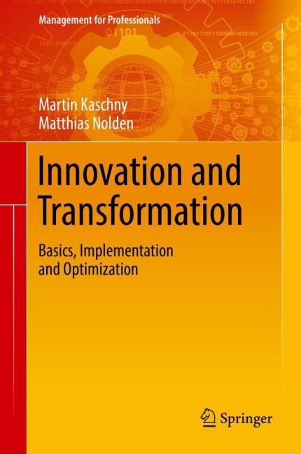 Innovation and Transformation: Basics, Implementation and Optimization