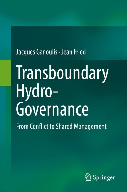 Transboundary Hydro-Governance: From Conflict to Shared Management