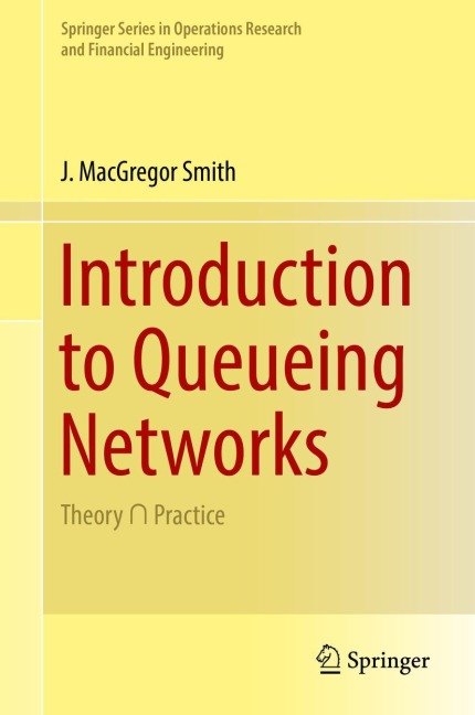 Introduction to Queueing Networks: Theory ¿ Practice