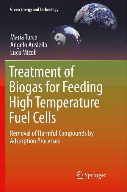 Treatment of Biogas for Feeding High Temperature Fuel Cells: Removal of Harmful Compounds by Adsorption Processes