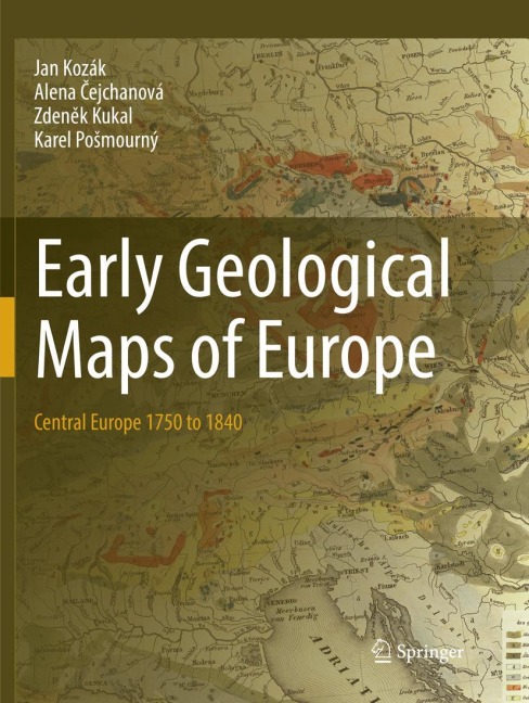 Early Geological Maps of Europe: Central Europe 1750 to 1840