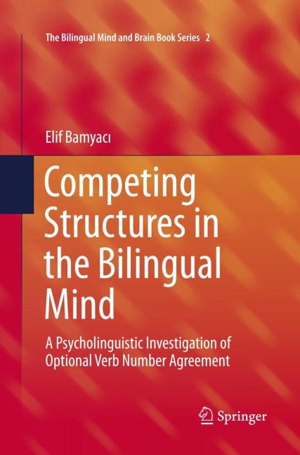 Competing Structures in the Bilingual Mind: A Psycholinguistic Investigation of Optional Verb Number Agreement