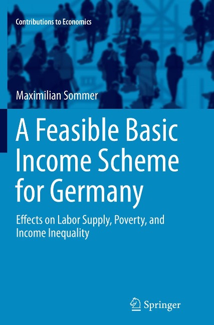 A Feasible Basic Income Scheme for Germany: Effects on Labor Supply, Poverty, and Income Inequality