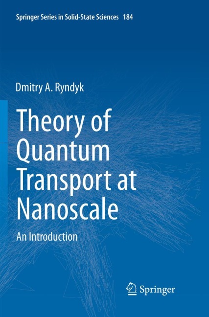 Theory of Quantum Transport at Nanoscale: An Introduction