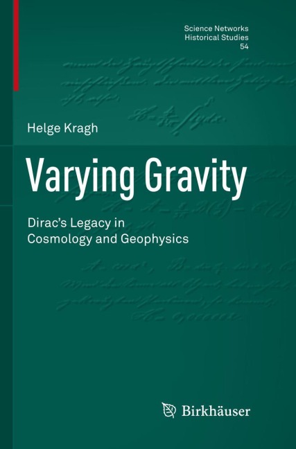 Varying Gravity: Diracs Legacy in Cosmology and Geophysics