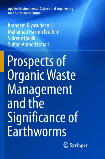 Prospects of Organic Waste Management and the Significance of Earthworms