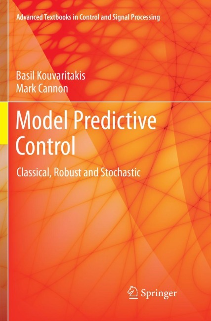 Model Predictive Control: Classical, Robust and Stochastic
