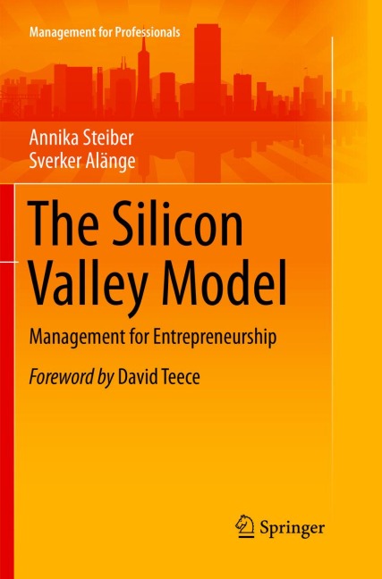 The Silicon Valley Model: Management for Entrepreneurship
