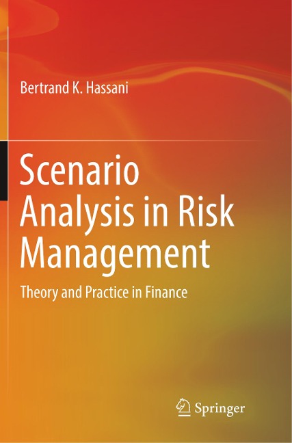 Scenario Analysis in Risk Management: Theory and Practice in Finance
