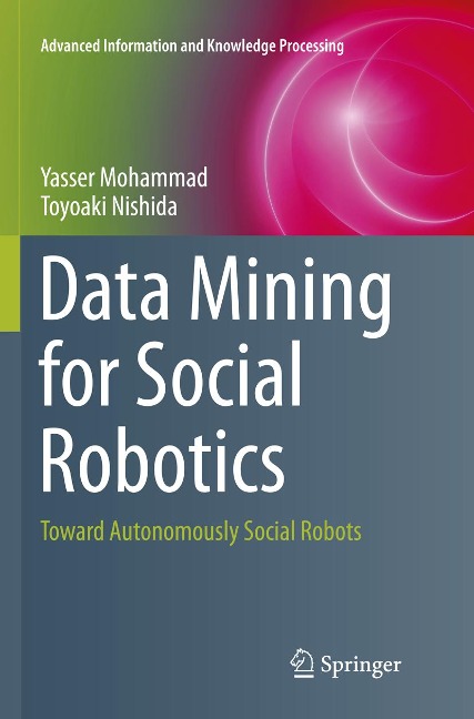 Data Mining for Social Robotics: Toward Autonomously Social Robots
