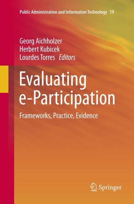 Evaluating e-Participation: Frameworks, Practice, Evidence