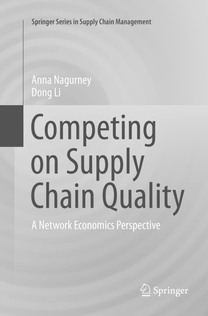 Competing on Supply Chain Quality: A Network Economics Perspective