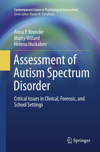 Assessment of Autism Spectrum Disorder: Critical Issues in Clinical, Forensic and School Settings