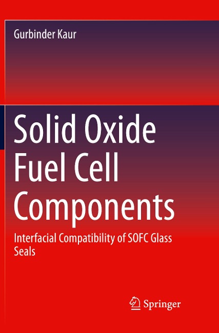 Solid Oxide Fuel Cell Components: Interfacial Compatibility of SOFC Glass Seals