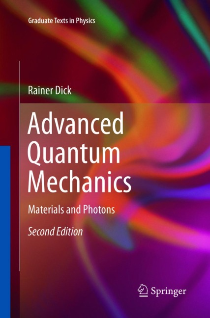 Advanced Quantum Mechanics: Materials and Photons