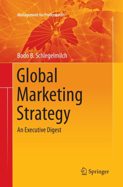 Global Marketing Strategy: An Executive Digest