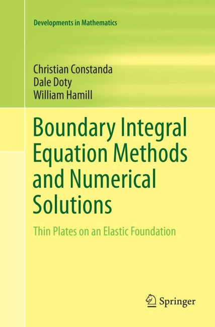 Boundary Integral Equation Methods and Numerical Solutions: Thin Plates on an Elastic Foundation