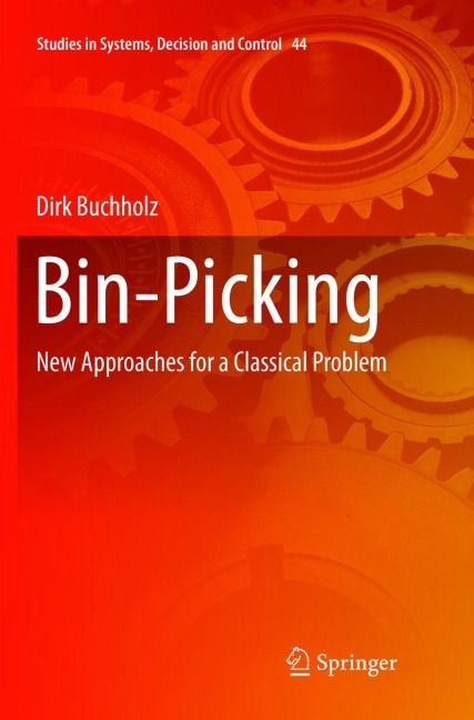 Bin-Picking: New Approaches for a Classical Problem
