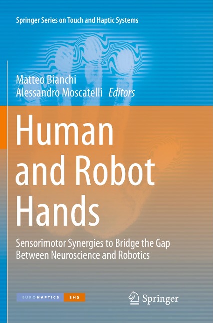 Human and Robot Hands: Sensorimotor Synergies to Bridge the Gap Between Neuroscience and Robotics