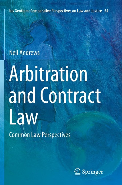 Arbitration and Contract Law: Common Law Perspectives