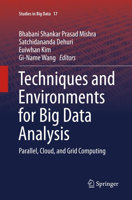 Techniques and Environments for Big Data Analysis: Parallel, Cloud, and Grid Computing